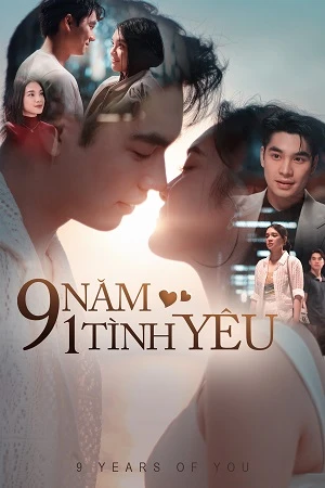 Phim 9 Năm Một Tình Yêu - Years Of You (2025)