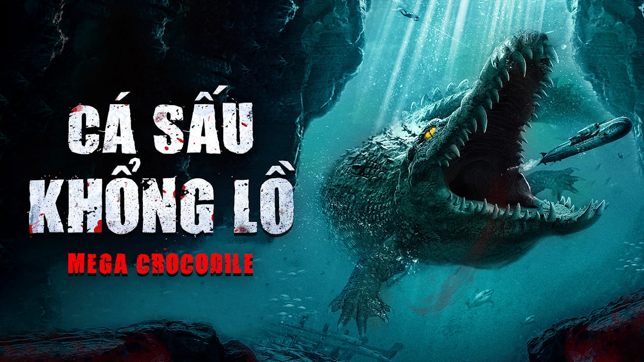 Phim Cá Sấu Khổng Lồ - Mega Crocodile (2019)