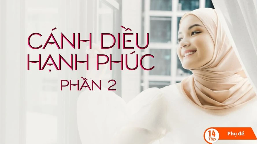 Phim Cánh Diều Hạnh Phúc (Phần 2) - Happy Kite (Season 2) (2024)