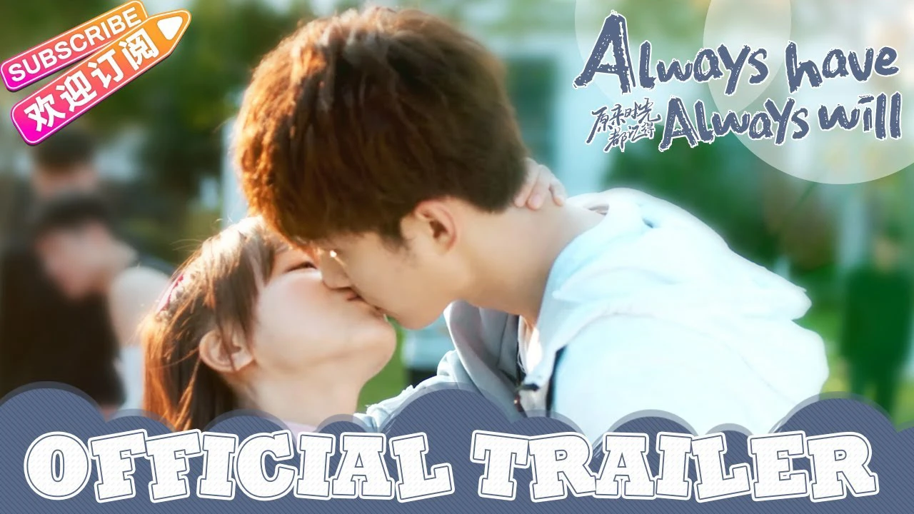 Phim Hóa Ra Thời Gian Đều Ghi Nhớ - Always Have Always Will (2020)