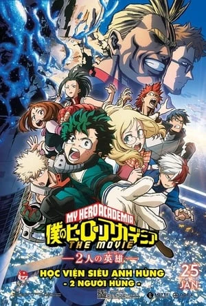 Phim Học Viện Anh Hùng: 2 Người Hùng - My Hero Academia: Two Heroes (2018)