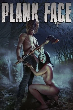 Phim Mặt Gỗ Hoang Dã - Plank Face (2016)