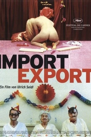 Phim Nhập và Xuất - Import/Export (2007)