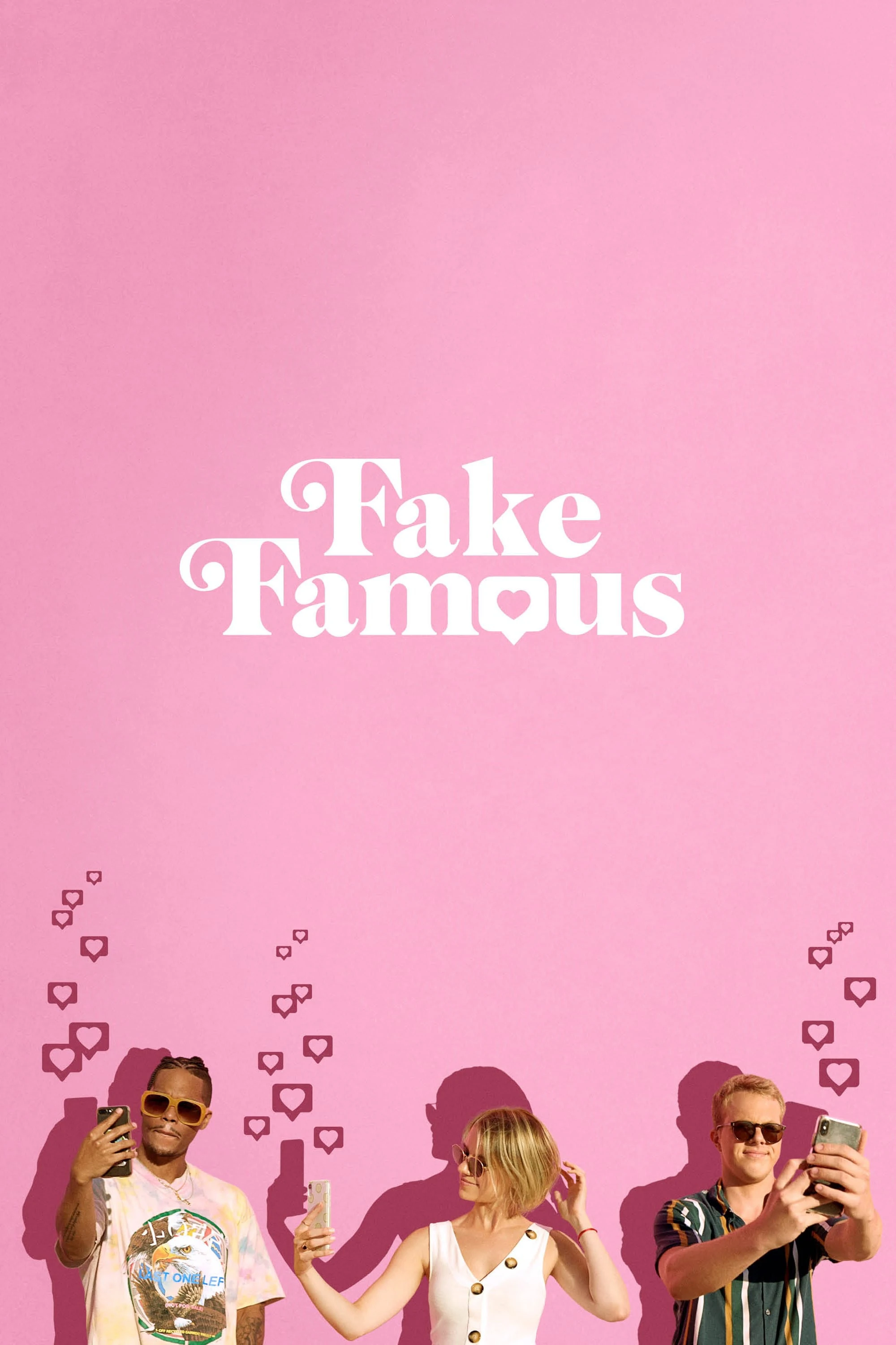 Phim Nổi Tiếng Ảo - Fake Famous (2021)