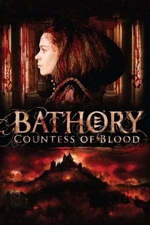 Phim Nữ Bá Tước Khát Máu - Bathory: Countess of Blood (2008)