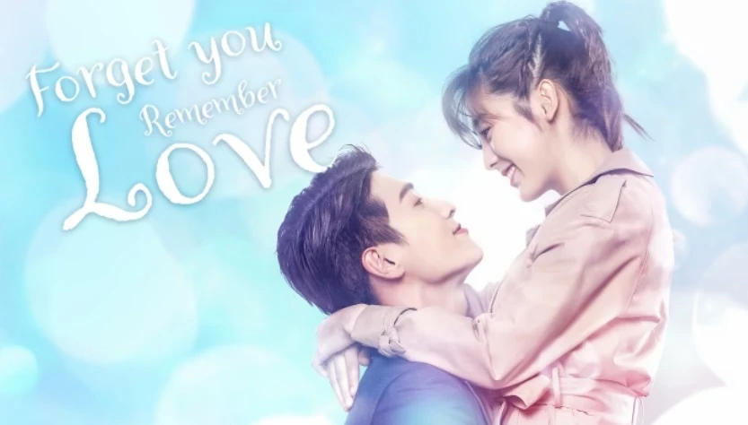 Phim Quên Em Không Quên Tình Ta - Forget You Remember Love (2020)