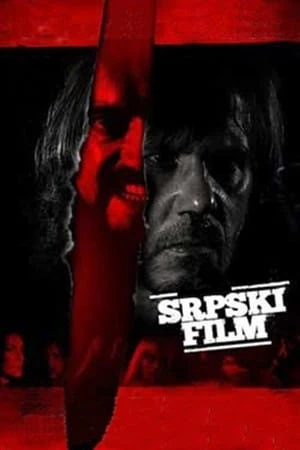 Phim Tội Ác Bất Dung - A Serbian Film (2010)