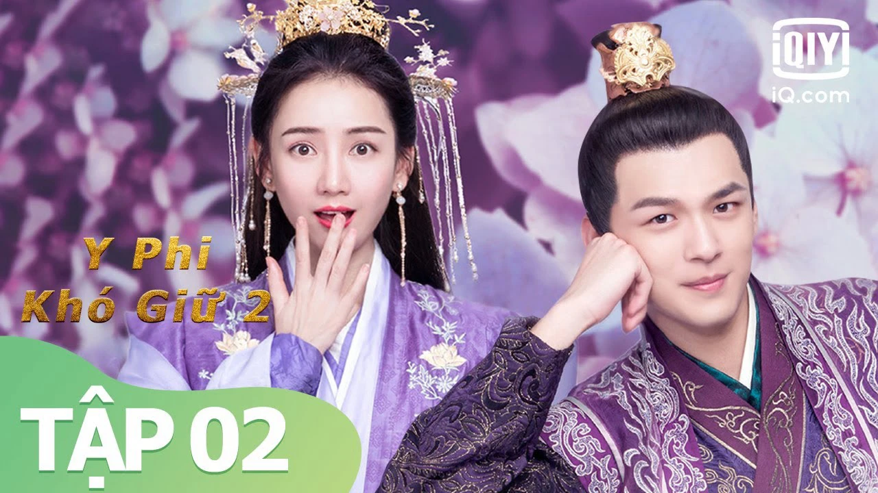 Phim Y Phi Khó Giữ - Y Phi Khó Giữ (2018)